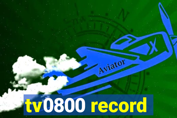 tv0800 record